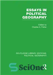 دانلود کتاب Essays in Political Geography. Edited by Charles A. Fisher – مقالاتی در جغرافیای سیاسی. ویرایش شده توسط چارلز...