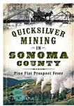 دانلود کتاب Quicksilver Mining in Sonoma County: Pine Flat Prospect Fever – استخراج کوئیک سیلور در شهرستان سونوما: تب چشم...