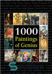 دانلود کتاب 1000 Paintings of Genius – 1000 نقاشی از نابغه