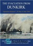 دانلود کتاب The Evacuation from Dunkirk: ‘Operation Dynamo’, 26 May-June 1940 – تخلیه از دانکرک: “عملیات دینامو”، 26 مه تا...