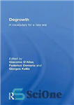 دانلود کتاب Degrowth: A vocabulary for a new era (True PDF) – Degrowth: واژگانی برای عصر جدید (True PDF)