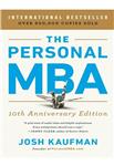 کتاب الکترونیکی مدیریت ارشد کسب و کار شخصی اثر جاش کافمن  به زبان انگلیسی –  THE PERSONAL MBَA-MASTER THE ART OF BUSINESS-10th Anniversary Edition-by Josh Kaufman