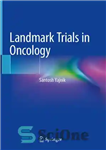 دانلود کتاب Landmark Trials in Oncology – آزمایشات برجسته در انکولوژی