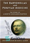 دانلود کتاب The Bartonellas and Peruvian Medicine: The Work of Alberto Leonardo Barton – بارتونلاها و طب پرو: اثر آلبرتو...
