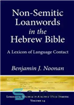 دانلود کتاب Non-Semitic Loanwords in the Hebrew Bible: A Lexicon of Language Contact – وام واژه های غیر سامی در...