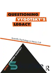 دانلود کتاب Questioning Vygotsky’s legacy: scientific psychology or heroic cult – زیر سوال بردن میراث ویگوتسکی: روانشناسی علمی یا فرقه...