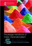 دانلود کتاب Routledge Handbook of Indian Transnationalism – کتاب روتلج فراملی گرایی هندی