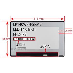 ال ای دی لپ تاپ ال جی 14.0 نازک مات 30 پین Full HD-IPS_315x186x5.2mm بدون جاپیچ برد پشت LED سوکت از پایین
