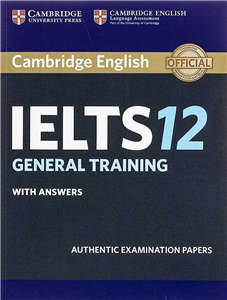 راهنمای آیلتس کمبریج 12 جنرال |  کتاب زبان انگلیسی cambridge ielts 12 general training