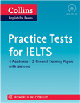 کالینز پرکتیس تستس فور آیلتس |  کتاب زبان انگلیسی collins practice tests for ielts