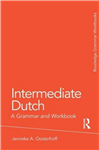 کتاب گرامر زبان هلندی اینترمدیت دوچ Intermediate Dutch: A Grammar and Workbook