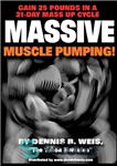 دانلود کتاب Massive Muscle Pumping: Gain 25 Pounds In A 21-Day Mass Up Cycle – پمپاژ عضلانی عظیم: 25 پوند...