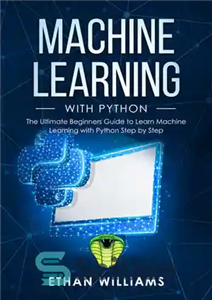 دانلود کتاب Machine Learning with Python – یادگیری ماشین با پایتون