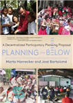 دانلود کتاب Planning from Below: A Decentralized Participatory Planning Proposal – برنامه ریزی از زیر: یک پیشنهاد برنامه ریزی مشارکتی...