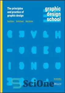 دانلود کتاب Graphic Design School: The Principles and Practice of Graphic Design – آموزشگاه طراحی گرافیک: اصول و عملکرد طراحی...