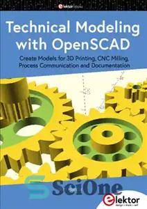 دانلود کتاب Technical Modeling with OpenSCAD – مدلسازی فنی با OpenSCAD