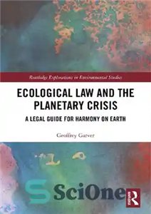 دانلود کتاب Ecological Law and the Planetary Crisis: A Legal Guide for Harmony on Earth – قانون اکولوژیک و بحران...
