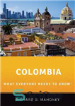 دانلود کتاب Colombia: What Everyone Needs to Know┬« – کلمبیا: آنچه همه باید بدانند┬«