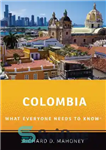 دانلود کتاب Colombia: What Everyone Needs to Know┬« کلمبیا: آنچه همه باید بدانند┬« 