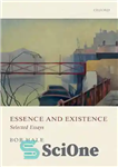 دانلود کتاب Essence and Existence: Selected Essays – ذات و وجود: منتخب مقالات