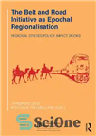 دانلود کتاب The Belt and Road Initiative as Epochal Regionalisation – ابتکار کمربند و جاده به عنوان منطقه‌ای شدن دورانی