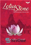 دانلود کتاب Lotus in the Stone: Sacred Journeys in Eternal India – نیلوفر آبی در سنگ: سفرهای مقدس در هند...