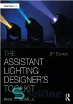 دانلود کتاب The Assistant Lighting Designer’s Toolkit (The Focal Press Toolkit Series) – جعبه ابزار دستیار نورپردازی (سری جعبه ابزار...