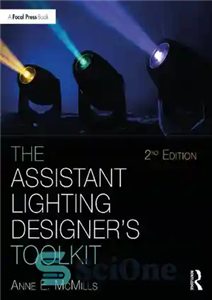 دانلود کتاب The Assistant Lighting Designer’s Toolkit (The Focal Press Toolkit Series) – جعبه ابزار دستیار نورپردازی (سری جعبه ابزار...