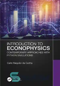 دانلود کتاب Introduction to Econophysics: Contemporary Approaches with Python Simulations – مقدمه ای بر اقتصاد فیزیک: رویکردهای معاصر با شبیه...