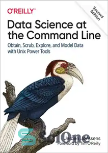 دانلود کتاب Data Science at the Command Line: Obtain, Scrub, Explore, and Model Data with Unix Power Tools – علم...