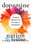 دانلود کتاب Dopamine Nation: Finding Balance in the Age of Indulgence – ملت دوپامین: یافتن تعادل در عصر افراط
