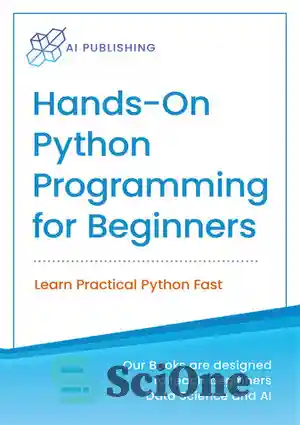 دانلود کتاب Hands-On Python Programming For Beginners – برنامه نویسی دستی پایتون برای مبتدیان