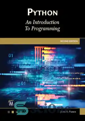دانلود کتاب Python: An Introduction to Programming – پایتون: مقدمه ای بر برنامه نویسی