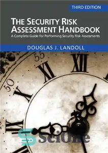 دانلود کتاب The Security Risk Assessment Handbook: A Complete Guide for Performing Security Risk Assessments – راهنمای ارزیابی ریسک امنیتی:...