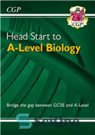 دانلود کتاب Head Start to A-Level Biology (CGP A-Level Biology) – شروع سر به زیست شناسی سطح A (CGP A-Level...