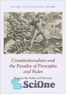 دانلود کتاب Constitutionalism and the Paradox of Principles Rules Between Hydra Hercules مشروطیت پارادوکس اصول 