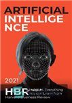 دانلود کتاب Artificial Intelligence: 2021 HBR Insights. Everything You can Learn from Harvard Business Review – هوش مصنوعی: 2021 HBR...