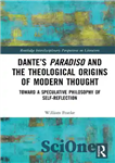 دانلود کتاب DanteÖs Paradiso and the Theological Origins of Modern Thought: Toward a Speculative Philosophy of Self-Reflection – بهشت دانته...