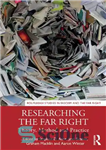 دانلود کتاب Researching the Far Right: Theory, Method and Practice – تحقیق در مورد راست دور: نظریه، روش و عمل