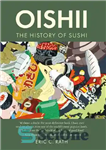 دانلود کتاب Oishii: The History of Sushi – Oishii: تاریخچه سوشی