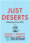 دانلود کتاب Just Deserts: Debating Free Will – Just Deserts: بحث در مورد اراده آزاد