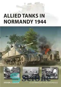 دانلود کتاب Allied Tanks in Normandy 1944 (New Vanguard) – تانک های متفقین در نرماندی 1944 (پیشگام جدید)