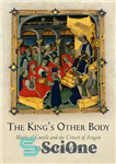 دانلود کتاب The King’s Other Body: Maria of Castile and the Crown Aragon بدن دیگر پادشاه: ماریا کاستیل... 