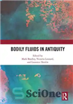 دانلود کتاب Bodily Fluids in Antiquity – مایعات بدن در دوران باستان