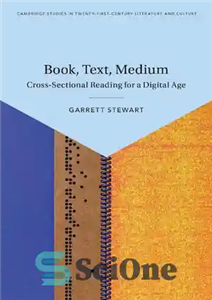 دانلود کتاب Book, Text, Medium: Cross-Sectional Reading for a Digital Age – کتاب، متن، متوسط: خواندن مقطعی برای عصر دیجیتال