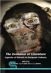 دانلود کتاب The Evolution of Literature: Legacies of Darwin in European Cultures – تکامل ادبیات: میراث داروین در فرهنگ های...