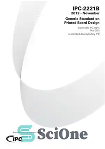 دانلود کتاب IPC-2221: Generic Standard on Printed Board Design (IPC-2221B) استاندارد عمومی در طراحی برد چاپی 