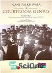 دانلود کتاب Nani Palkhivala: The Courtroom Genius – نانی پالخیوالا: نابغه دادگاه