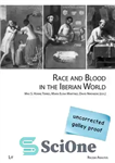 دانلود کتاب Race and Blood in the Iberian World – نژاد و خون در جهان ایبری