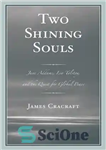 دانلود کتاب Two Shining Souls: Jane Addams, Leo Tolstoy, and the Quest for Global Peace – دو روح درخشان: جین...